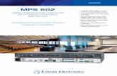 MPS 602 - Extronmedia.extron.com/download/files/brochure/mps602_bro-revA2.pdfThe Extron MPS 602 is a simple-to-use, six input media presentation switcher for digital and analog sources.