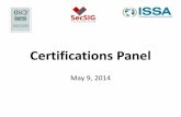 May 9, 2014 Certifications Panel - InfoSecBC · Certifications Panel May 9, 2014. ... CISA Practice Question Database V14 (US) ... Exam admission tickets are issued via email and