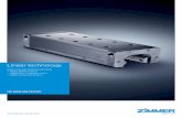 Linear technology - Zimmer Group · THE KNOW-HOW FACTORY Linear technology Clamping and braking elements + New LBHS product + UBPS with integrated valve + RBPS series expansion -