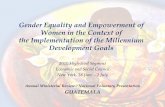 Gender Equality and Empowerment of Women in the Context … Presentation... · Gender Equality and Empowerment of Women in the Context of the Implementation of the Millennium Development