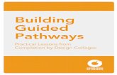 Building Guided Pathways - Lane Community College · GUIDED PATHWAYS: THE COMPLETION BY ... No one in his family had ever ... center—making ends meet and networking with sports