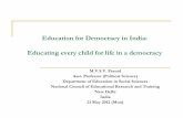 Education for Democracy in India: Educating every child ... · Education for Democracy in India: Educating every child for life in a democracy ... Political Science at the Secondary