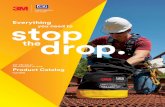 Everything stop thedrop. · Fall Protection for Tools Product Catalog Fall 2016 stop thedrop. ... Get immediate access ... construction sites to oil rigs,