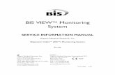 BIS VIEW Monitoring System - Infiniti Medical and prepare for use Aspect Medical Systems’ BIS VIEW™ Monitoring System. Also included are directions to diagnose, troubleshoot, ...