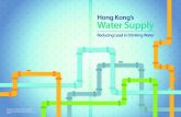 Hong Kong s Water Supply - Information Services Department · Drinking water supply in Hong Kong The Water Supplies Department (WSD) is committed to providing quality drinking water