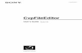 CvpFileEditor - Sony Creative Softwaredspcdn.sonycreativesoftware.com/partners/CVPFileEditor/...allowing you to obtain images suited to on-screen monitoring of the camera’s monitor
