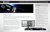 TalkShow - proav.co.uk and manage them just like any other in-studio source, ... *NewTek API allowing network I/O in NewTek TriCaster, 3Play, and supported 3rd party systems
