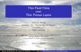Thin Fluid Films over Thin Porous Layersmath.gmu.edu/~sander/urcm/csumsworkshop/talks/nongsm.pdf · Introduction to Thin Films Identify the behavior of thin ud lms with respect to