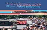 The Business Case for Investment in Public Transportation CASE FOR BUSINESS INVESTMENT IN PUBLIC TRANSPORTATION1 Growth in Ridership, Service and Funding Since 1995, ... the District
