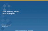 Care delivery model case examples - Connecticut delivery model case examples ... Philips remote monitoring tele-health ... Patient ID/enrollment Initial assessment Care plan Monitor/outreach