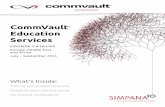 CommVault Education Services · 3 COURSE CATALOG Europe, Middle East and Africa July – September 2014 CommVault ® Education Services Training course …