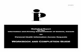 WORKBOOK AND COMPLETION GUIDE - IPC · AND 2. [STATISTICAL REPORT: WORKBOOK & COMPLETION GUIDE PHIPA] ... partial access to the requested information because some of the records of