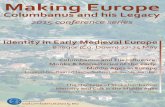 Making Europe: Columbanus and his Legacy - … Europe: Columbanus and his Legacy Conference Series 2015 Identity in Early Medieval Europe Bangor, Co. Down, 22–24 May 2015 Wednesday,
