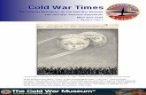 Cold War Times War Times The Internet ... Bail Out Over China and The Long Walk Home ... generations will remember Cold War events and personalities that forever altered our ...