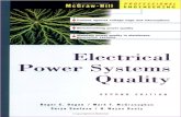 Electrical Power Systems Quality, Second Edition · Electrical Power Systems Quality, Second Edition CHAPTER 1: INTRODUCTION What is Power Quality? Power Quality -- Voltage Quality