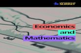 Economics and Mathematics - Guildford Economics and Maths.… · 2 Economics and Mathematics surrey.ac.uk 3 Economics and Mathematics The discipline of economics has become increasingly