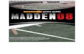 By: Doug Radcliff - Walmart.comi.walmart.com/i/email/nl/0935/madden08.pdf · By: Doug Radcliff This is Gamespot's ... offense and defense strategies from SportsGamer Madden 08 experts.