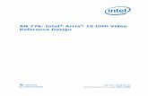 256 10 UHD Video Reference Design - Intel FPGA and … Intel® Arria® 10 UHD Video Reference Design The Intel ® Arria 10 ultra-high-definition (UHD) video reference design integrates