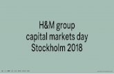 H&M group capital markets day stockholm 2018about.hm.com/content/dam/hmgroup/groupsite/documents/master... · H&M group capital markets day Stockholm 2018 ... and regulatory advice