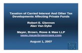 Taxation of Carried Interest And Other Tax Developments ... · GP GP GP LP LP Fund and parallel fund vehicles, ... Typical Private Equity Fund Structure GP Manager US Investors Not