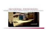 INFORMAL PROVIDERS - India Health Policy Initiative for the report ... Manraj Singh Rajan Singh ... Informal providers practice widely in India and often prescribe medicine they have