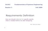 16.842 Fundamentals of Systems Engineering … Fundamentals of Systems Engineering Session 3 Fall 2009 1. 2 ... Tradespace Exploration Concept Selection ... ISO/IEC 15288 (IEEE STD