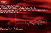 Foundation Vibration Analysis - hcmut.edu.vncnan/Foundation Vibration Analysis (Wolf-Deeks… · response of a disk foundation resting on the surface of a homogeneous half-space.