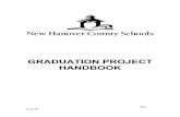 GRADUATION PROJECT HANDBOOK - New Hanover ... PROJECT HANDBOOK.pdf7 9.12.15 GRADING PROCEDURES FOR GRADUATION PROJECT Graduation Project is the co-requisite for any English IV equivalency