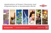 Applications of Green Chemistry and Engineering for a ... · Applications of Green Chemistry and Engineering for a Sustainable World Tim Wood, PhD Dow Water and Process Solutions