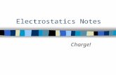 [PPT]Electrostatics Notes - nnhschen / FrontPagennhschen.pbworks.com/f/Electrostatics.ppt · Web viewElectrostatics Notes Charge! The three fundamental facts about atoms: Every atom