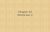 Chapter 32 World war 2 - HarrellsHistory.usharrellshistory.us/WorldHistory/Chapter 32.pdf–Battle of Britain (Air) •RAF vs. Luftwaffe ... America 1940-1941 –Neutrality Acts ...