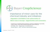 Importance of minor uses for the chemical industry and ... · Importance of minor uses for the chemical industry and initiatives ... Vassilia Sgouri – BCS ... quality production.