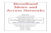 Tutorial on Broadband Metro and Access Networksjain/tutorials/ftp/icbn04_handout.pdf10GBASE-T! New PHY for data ... Tutorial on Broadband Metro and Access Networks ...Authors: Raj