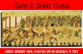 Tang & Song China - Mr. Heusing's Website · Tang & Song China Chinese Buddhist ... •Chang’an - Capital city of 2 million! •State funded irrigation & canals ... Ocean trade;
