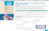 Discriminant - ClassZone€¦ ·  · 2016-04-19Page 1 of 2 5.6 The Quadratic Formula and the Discriminant 293 In the quadratic formula, the expression b2 º4ac under the radical