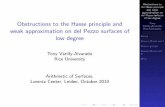 Obstructions to the Hasse principle and weak …math.rice.edu/~av15/Files/LectureIIIslides.pdfObstructions to the Hasse principle and weak approximation on del Pezzo surfaces of low