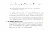 Chapter 20 Introducing Windows Forms - Polyteknisk · Create Windows Forms applications. ... laying out the form and making sure that it all works. ... Chapter 20: Introducing Windows