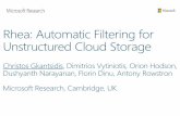 Rhea: Automatic Storage for Unstructured Cloud … data: ... Data Job Data Hadoop Cluster Input Job Rhea Filter Extraction ... Rhea: Automatic Storage for Unstructured Cloud Storage