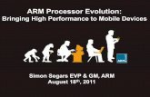ARM Processor Evolution - Hot Chips€¦ ·  · 2013-07-28ARM Processor Evolution: ... Samsung Galaxy S-II ... Define secure hardware architecture