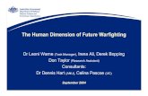 The Human Dimension of Future Warfighting study the human dimension of future warfare? Current understanding of NCW is limited to structural and functional analysis. To be complete,