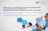 Adherence to Antiplatelet Therapy Post-Discharge for … · Adherence to Antiplatelet Therapy Post-Discharge for Acute Coronary ... Guidelines for Management of Patients with Unstable