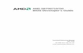 AMD SB700/710/750 BIOS Developer’s Guide · AMD SB700/710/750 BIOS Developer’s Guide ... 9.7 ®Wake on PCIe ... 17.9 Reference Code ...