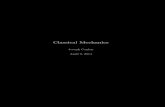 Classical Mechanics -  mechanics is an old subject and there are many books on the topic, with ... Arnold - Mathematical Methods of Classical Mechanics - A mathemtically