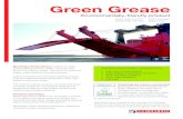 Green Grease - MacGregor · Green Grease MacGregor Green Grease is based on easily ... Operating temperature range -30 up to +130 ˚C DIN 51825 Marking KP 2 K-30 DIN 51502