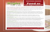 Eat Food or For Life Lab experiment?!? - Missouriclphs.health.mo.gov/worksitewellness/pdf/foodOrLabExperiment.pdfProcessed foods comprise a significant portion of the American diet