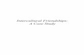 Intercultural Friendships: A Case Study - Digital Library/67531/metadc146456/m2/1/high... · Intercultural Friendships: A Case Study ... friendships is still in the beginning stages