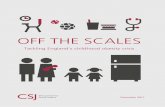 Off the Scales: Tackling England’s childhood obesity ... THE SCALES Tackling England’s childhood obesity crisis ... The causes of childhood obesity in England’s most deprived