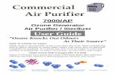 Ozone Generator Air Purifier / Sterilizer User Guide ·  · 2018-01-12Ozone Generator Air Purifier / Sterilizer “Ozone Knocks Out Odours ... Gas Source Ambient Air Ozone Output