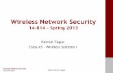 Wireless Network Security - Carnegie Mellon Universitymews.sv.cmu.edu/teaching/14814/s13/files/14814s13_0… ·  · 2013-01-22Wireless Network Security 14-814 – Spring 2013 Patrick