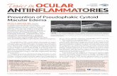 ISSUE 1 Prevention of Pseudophakic Cystoid antiinflammatOries 1 Prevention of Pseudophakic Cystoid Macular Edema ... which aff ects thousands of ... Th e apparent discrepancy between